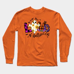 For the love of halloween Long Sleeve T-Shirt